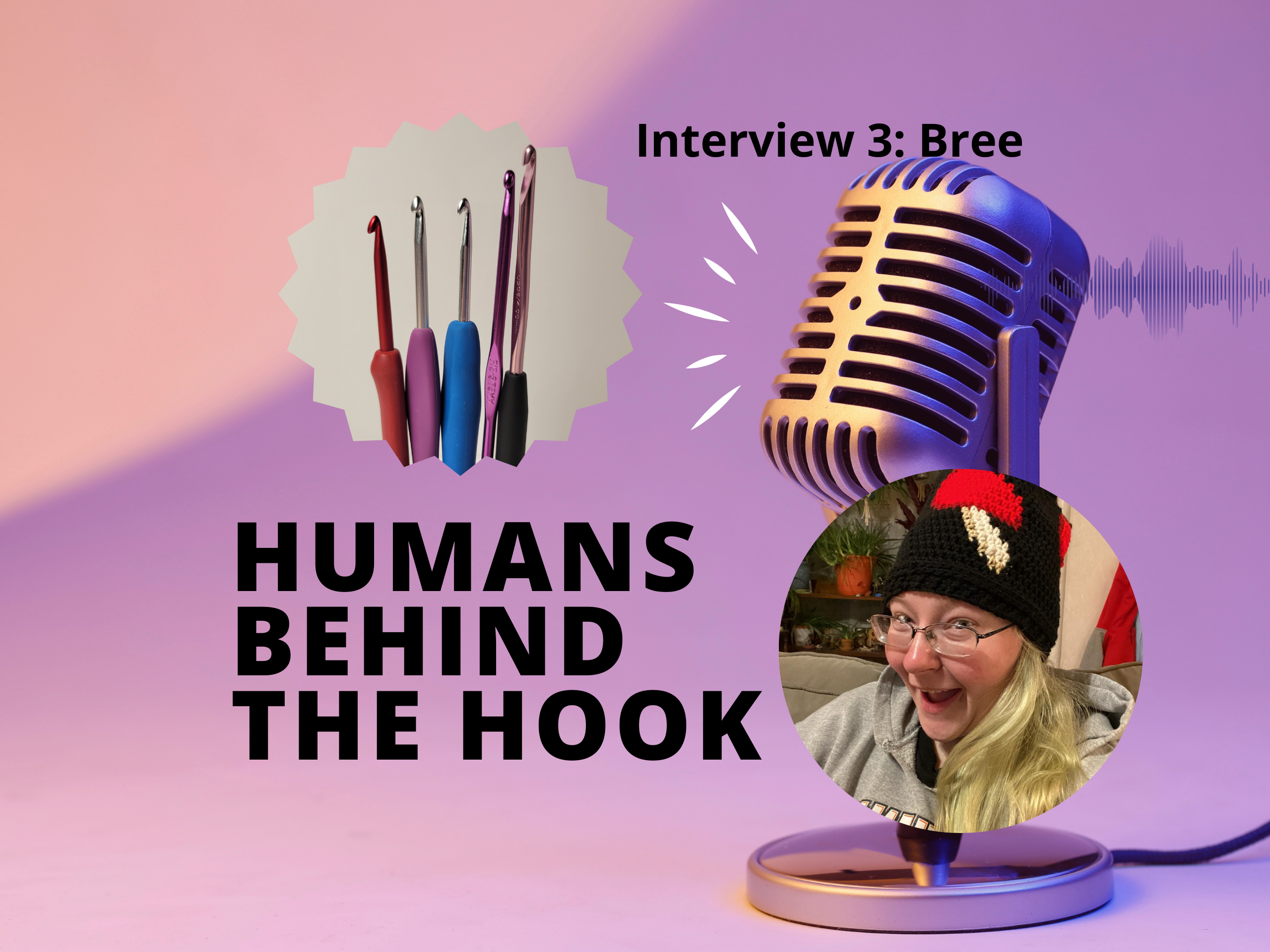 Humans Behind the Hook 3: Bree