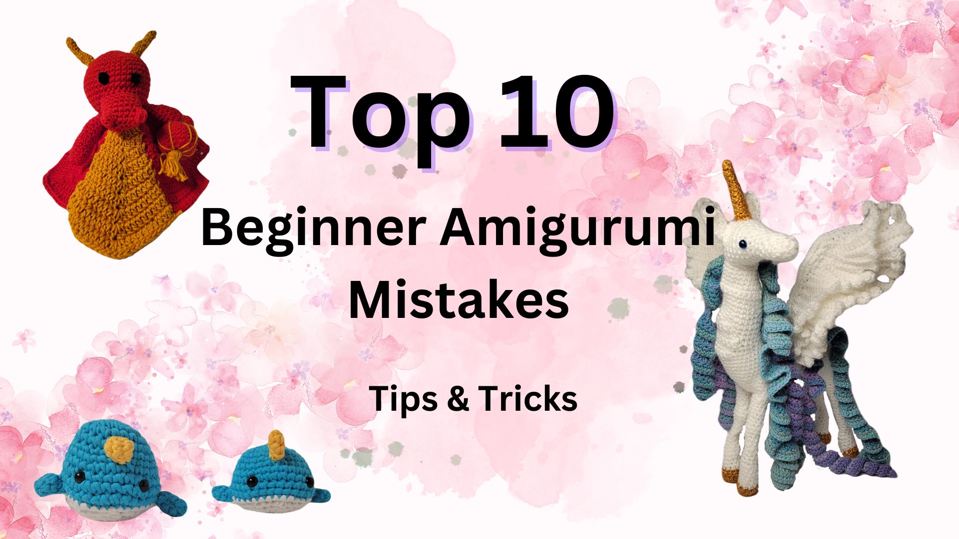 top 10 beginner amigurumi mistakes